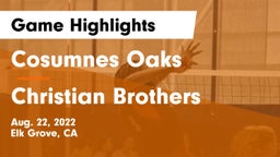 Cosumnes Oaks  vs Christian Brothers  Game Highlights - Aug. 22, 2022