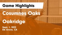 Cosumnes Oaks  vs Oakridge  Game Highlights - Sept. 1, 2022