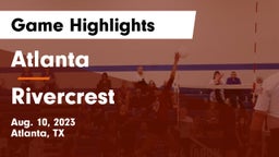 Atlanta  vs Rivercrest  Game Highlights - Aug. 10, 2023