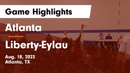 Atlanta  vs Liberty-Eylau  Game Highlights - Aug. 18, 2023