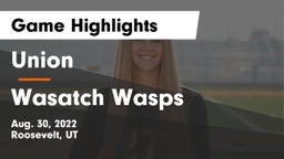 Union  vs Wasatch Wasps Game Highlights - Aug. 30, 2022