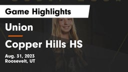 Union  vs Copper Hills HS Game Highlights - Aug. 31, 2023