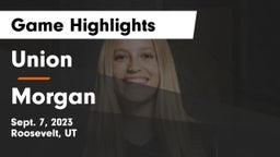 Union  vs Morgan  Game Highlights - Sept. 7, 2023