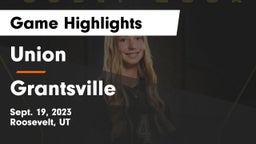 Union  vs Grantsville  Game Highlights - Sept. 19, 2023