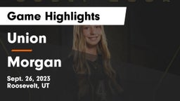 Union  vs Morgan  Game Highlights - Sept. 26, 2023