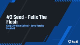 King City football highlights #2 Seed - Felix The Flash