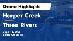 Harper Creek  vs Three Rivers  Game Highlights - Sept. 16, 2023