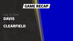 Recap: Davis  vs. Clearfield  2016