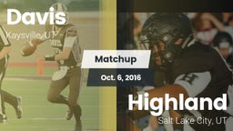 Matchup: Davis  vs. Highland  2016