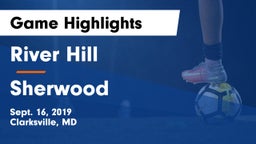 River Hill  vs Sherwood  Game Highlights - Sept. 16, 2019