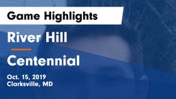 River Hill  vs Centennial Game Highlights - Oct. 15, 2019
