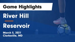 River Hill  vs Reservoir  Game Highlights - March 5, 2021