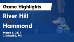 River Hill  vs Hammond Game Highlights - March 9, 2021