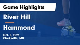 River Hill  vs Hammond Game Highlights - Oct. 5, 2023