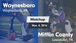 Matchup: Waynesboro High vs. Mifflin County  2016