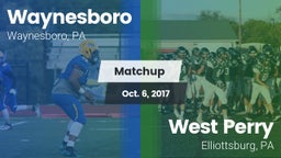 Matchup: Waynesboro High vs. West Perry  2017