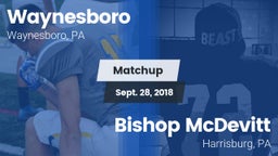 Matchup: Waynesboro High vs. Bishop McDevitt  2018