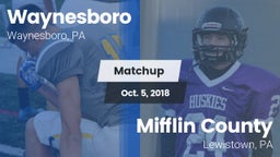 Matchup: Waynesboro High vs. Mifflin County  2018