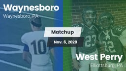 Matchup: Waynesboro High vs. West Perry  2020