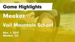 Meeker  vs Vail Mountain School  Game Highlights - Nov. 1, 2019