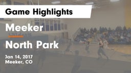 Meeker  vs North Park Game Highlights - Jan 14, 2017