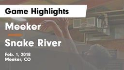 Meeker  vs Snake River Game Highlights - Feb. 1, 2018