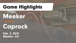 Meeker  vs Caprock Game Highlights - Feb. 2, 2018