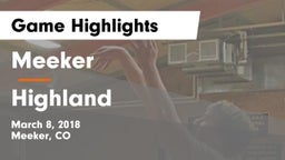 Meeker  vs Highland  Game Highlights - March 8, 2018