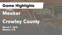 Meeker  vs Crowley County Game Highlights - March 9, 2018