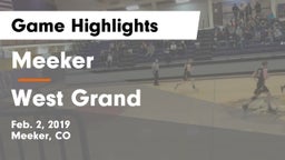 Meeker  vs West Grand Game Highlights - Feb. 2, 2019
