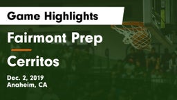 Fairmont Prep  vs Cerritos  Game Highlights - Dec. 2, 2019
