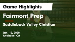 Fairmont Prep  vs Saddleback Valley Christian  Game Highlights - Jan. 10, 2020