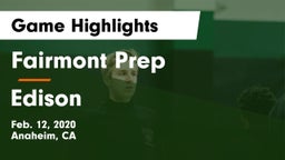 Fairmont Prep  vs Edison  Game Highlights - Feb. 12, 2020