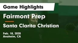 Fairmont Prep  vs Santa Clarita Christian Game Highlights - Feb. 18, 2020