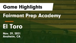 Fairmont Prep Academy vs El Toro Game Highlights - Nov. 29, 2021