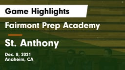 Fairmont Prep Academy vs St. Anthony Game Highlights - Dec. 8, 2021