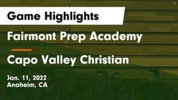Fairmont Prep Academy vs Capo Valley Christian Game Highlights - Jan. 11, 2022