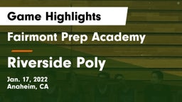 Fairmont Prep Academy vs Riverside Poly Game Highlights - Jan. 17, 2022