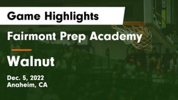 Fairmont Prep Academy vs Walnut Game Highlights - Dec. 5, 2022