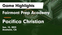 Fairmont Prep Academy vs Pacifica Christian  Game Highlights - Jan. 13, 2023