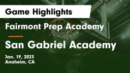 Fairmont Prep Academy vs San Gabriel Academy Game Highlights - Jan. 19, 2023