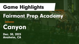 Fairmont Prep Academy vs Canyon Game Highlights - Dec. 30, 2023