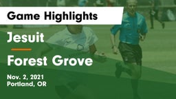 Jesuit  vs Forest Grove Game Highlights - Nov. 2, 2021
