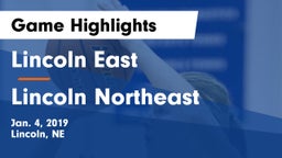 Lincoln East  vs Lincoln Northeast  Game Highlights - Jan. 4, 2019