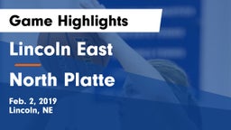 Lincoln East  vs North Platte  Game Highlights - Feb. 2, 2019