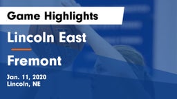 Lincoln East  vs Fremont  Game Highlights - Jan. 11, 2020