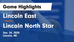 Lincoln East  vs Lincoln North Star Game Highlights - Jan. 24, 2020
