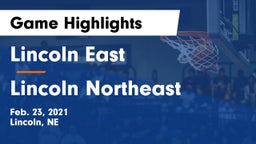 Lincoln East  vs Lincoln Northeast  Game Highlights - Feb. 23, 2021