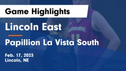 Lincoln East  vs Papillion La Vista South  Game Highlights - Feb. 17, 2023