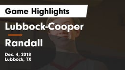 Lubbock-Cooper  vs Randall  Game Highlights - Dec. 4, 2018